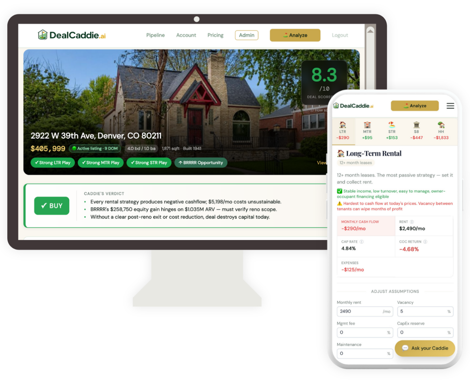 DealCaddie analysis showing deal score, property photo, 6-strategy cashflows, and AI Caddie's Take
